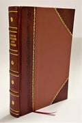 The super-state and the 'eternal values'; being the Herbert Sizepencer lecture delivered before the University of Oxford on Wednesday, March 15, 1916 / Baldwin, James Mark (1916) [Leather Bound]