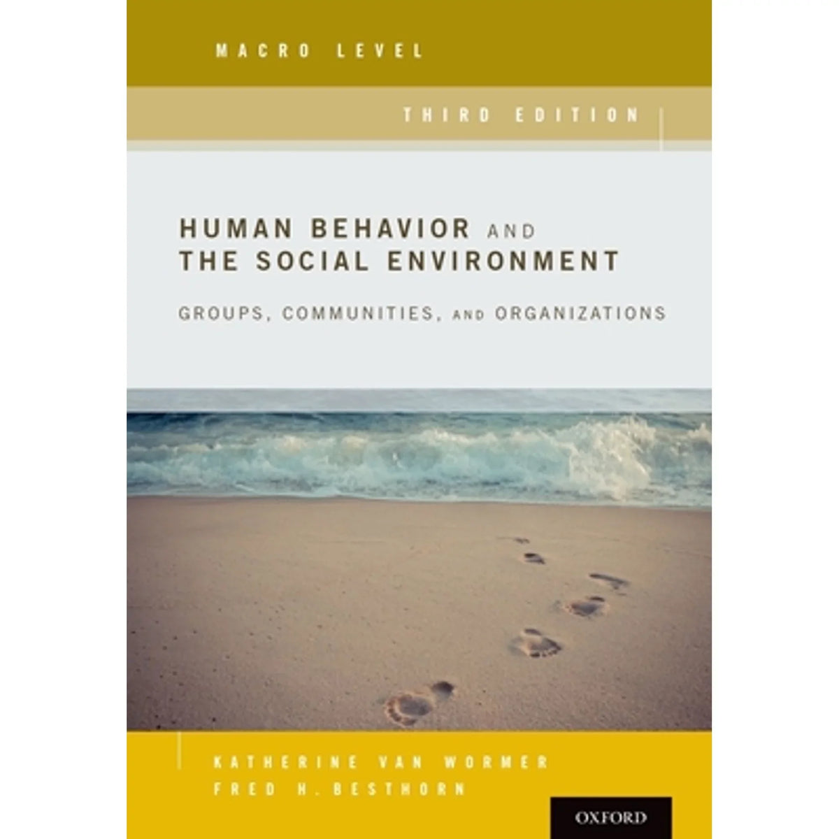 Pre-Owned Human Behavior and the Sizeocial Environment, Macro Level: Groups, Communities, (Paperback 9780190211066) by Professor Katherine Van Wormer, Fred Besthorn