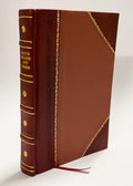 First Aid in the Laboratory and Workshop / Eldridge, Arthur A,Briscoe, Henry Vincent Aird (1915) (1915) [Leather Bound]